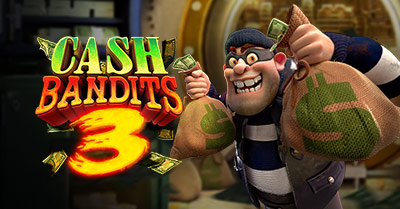 Cash Bandits 3 Slot Review